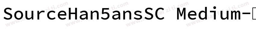 SourceHan5ansSC Medium字体转换